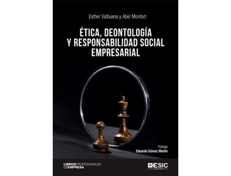 Livro Ética, Deontología Y Responsabilidad Social Empresarial. de Esther Valbuena García (Espanhol)