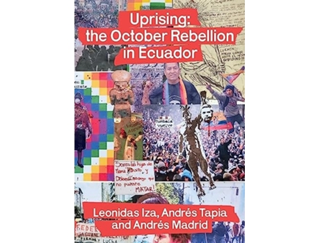 Livro Uprising the October Rebellion in Ecuador de Leonidas Iza, Andrés Tapia et al. (Inglês)