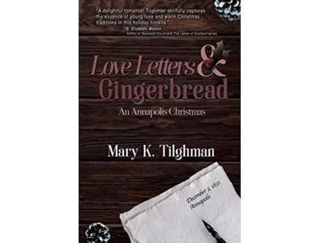 Livro Love Letters Gingerbread An Annapolis Christmas de Mary K Tilghman (Inglês)