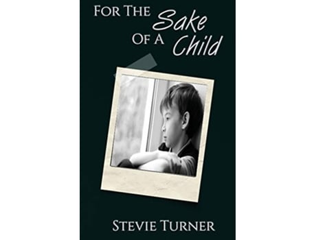 Livro For the Sake of a Child de Stevie Turner (Inglês)