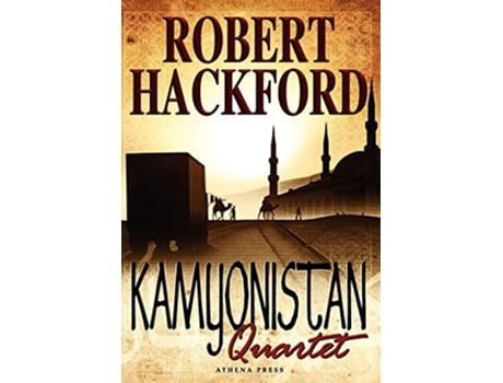 Livro Kamyonistan Quartet de Robert Hackford (Inglês)