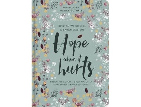 Livro hope when it hurts de kristen wetherell,sarah walton (inglês)