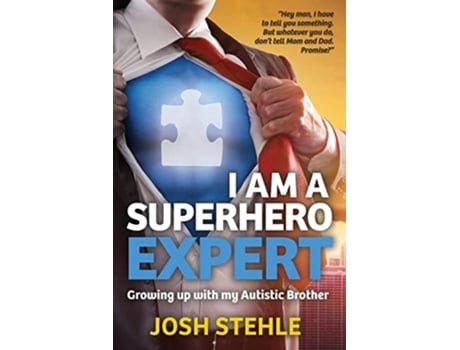 Livro I am a Superhero Expert Growing up with my Autistic Brother de Josh Stehle (Inglês)