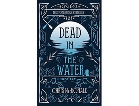 Livro The Curious Dispatch of Daniel Costello A modern cosy mystery with a classic crime feel The Stonebridge Mysteries de Chris McDonald (Inglês)