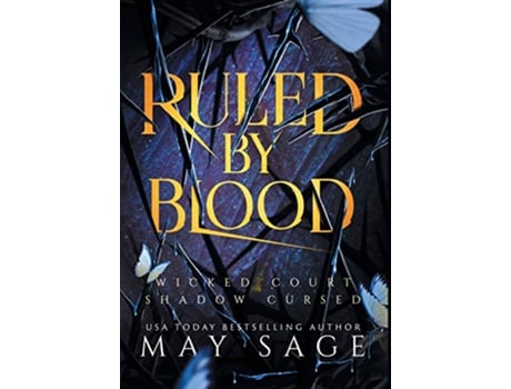 Livro Ruled by Blood An Unseelie Fae Fantasy Standalone de May Sage Alexi Blake (Inglês)