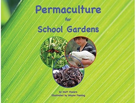 Livro Permaculture for School Gardens de Matt Powers (Inglês)