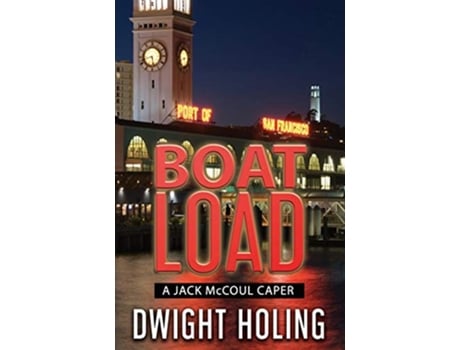 Livro A Boatload A Jack McCoul Caper de Dwight Holing (Inglês)