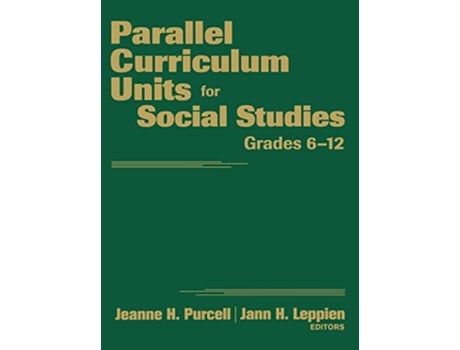 Livro Parallel Curriculum Units for Social Studies, Grades 612 de Jeanne H Purcell e Jann H Leppien (Inglês - Capa Dura)