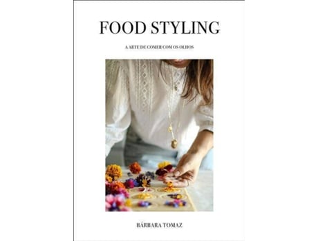 Livro Food Styling de Bárbara Tomaz