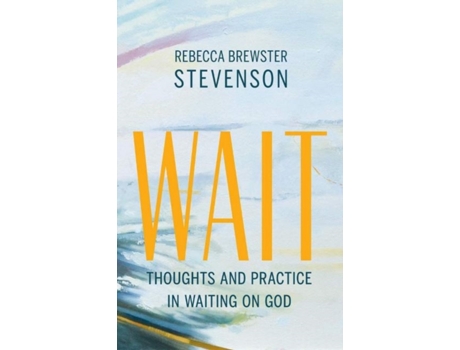 Livro wait de rebecca brewster stevenson (inglês)