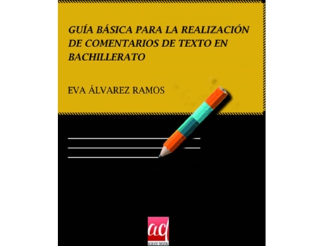 Livro Gu¡A Basica Para La Realizacion De Comentarios De Texto En B de Eva Alvarez Ramos (Espanhol)