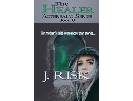 Livro The Healer Alterealm de J Risk (Inglês)