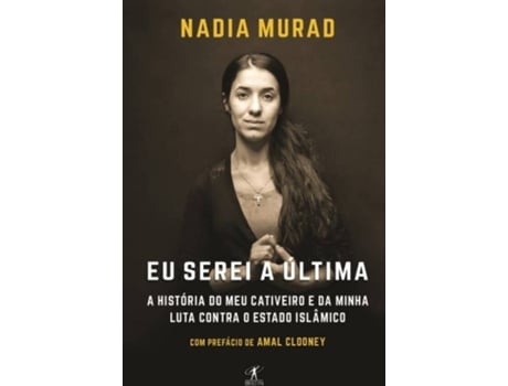 Livro Eu Serei A Última de Nadia Murad (Português - 2017)