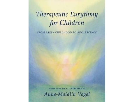 Livro therapeutic eurythmy for children de anne-maidlin vogel (inglês)