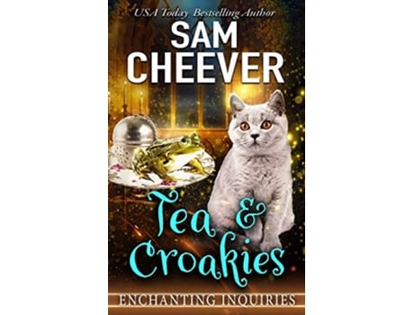 Livro Tea Croakies Enchanting Inquiries de Sam Cheever (Inglês)