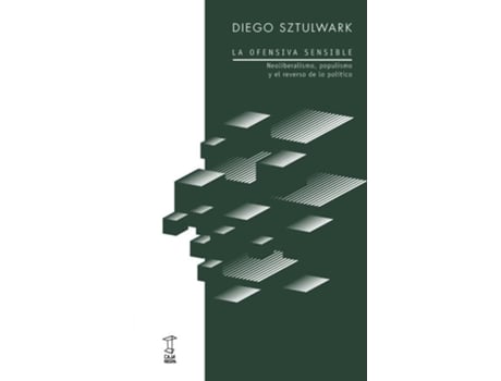 Livro La Ofensiva Sensible de Diego Sztukwark (Espanhol)