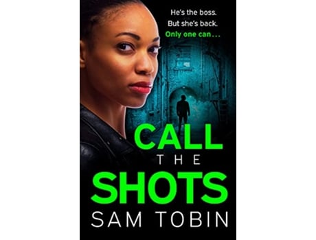 Livro Call the Shots de Sam Tobin (Inglês)