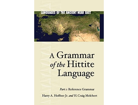 Livro Grammar of the Hittite Language de Harry A Hoffner Jr e H Craig Melchert (Inglês - Capa Dura)