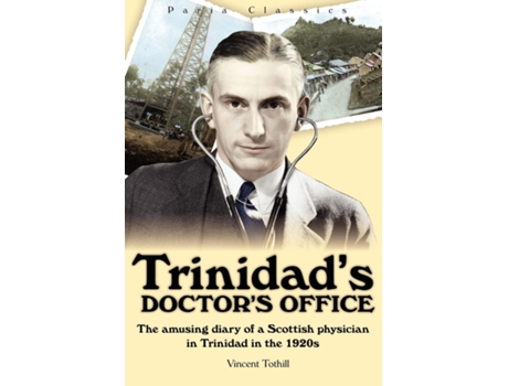 Livro Trinidads Doctors Office de Dr Vincent Tothill (Inglês)