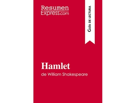 Livro Hamlet de William Shakespeare Guía de lectura Resumen y análsis completo Spanish Edition de ResumenExpress (Espanhol)