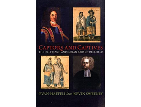 Livro Captors and Captives de Evan Haefeli (Inglês)