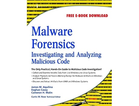 Livro Malware Forensics de Eoghan Casey Bs Ma, Cameron H Malin Jd Cissp et al. (Inglês)