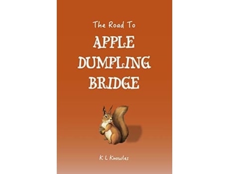 Livro the road to apple dumpling bridge de k l knowles (inglês)