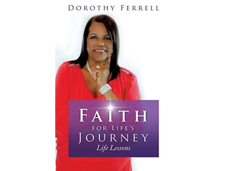 Livro Faith for Lifes Journey de Dorothy Ferrell (Inglês)