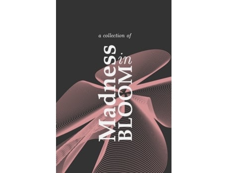 Livro Madness in Bloom Watkins, Ross (Inglês)