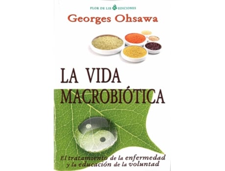 Livro La Vida Macrobiótica de Georges Ohsawa (Español)