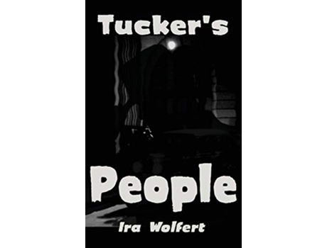 Livro Tuckers People de Ira Wolfert (Inglês)