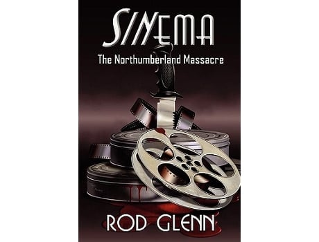 Livro Sinema The Northumberland Massacre de Rod Glenn (Inglês)