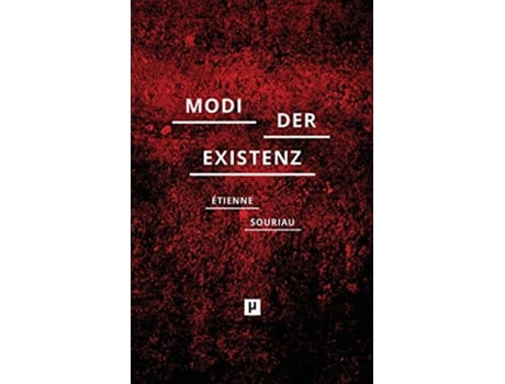 Livro Die verschiedenen Modi der Existenz German Edition de Étienne Souriau (Alemão - Capa Dura)