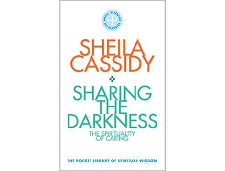 Livro Sharing the Darkness The Spirituality of Caring de Sheila Cassidy (Inglês)