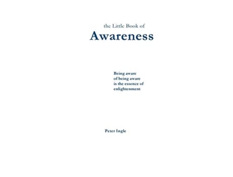 Livro The Little Book of Awareness de Peter Ingle (Inglês)