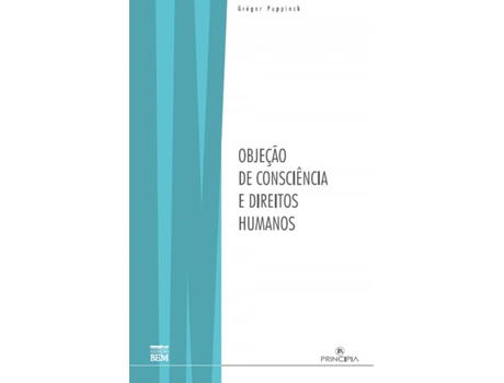 Livro Objeção De Consciência E Direitos Humanos de Gregor Puppinck (Português)