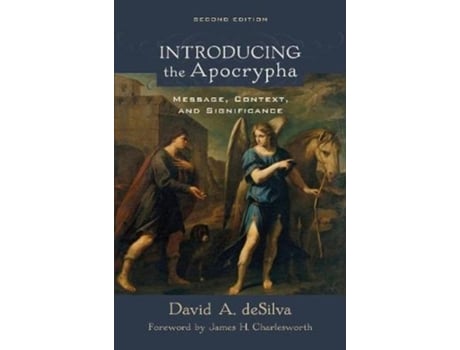 Livro introducing the apocrypha - message, context, and significance de david a. desilva,james charlesworth (inglês)