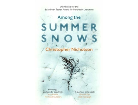 Livro among the summer snows de christopher nicholson (inglês)