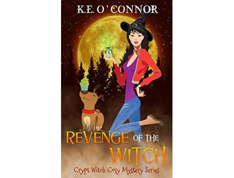 Livro Revenge of the Witch Crypt Witch Cozy Mystery Series de KE OConnor (Inglês)