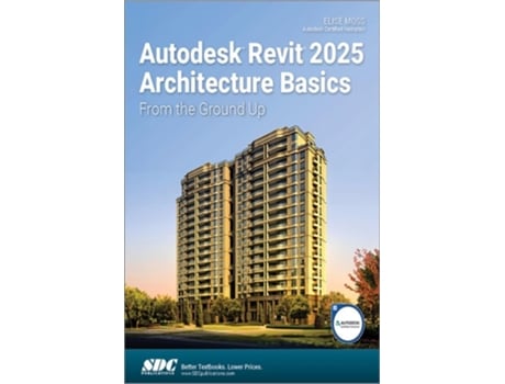 Livro Autodesk Revit 2025 Architecture Basics de Elise Moss (Inglês)