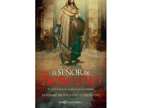 Livro El Señor De Bobastro de Bernabe Mohedano Cuadrado (Espanhol)