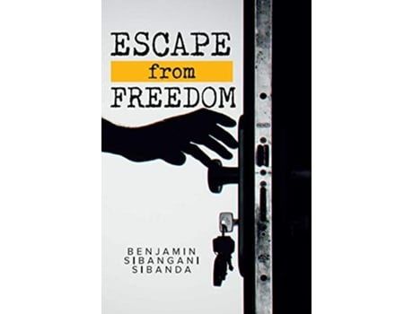 Livro Escape from Freedom de Benjamin Sibanda (Inglês)