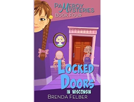 Livro Locked Doors A Pameroy Mystery in Wisconsin Pameroy Mystery Series de Brenda Felber (Inglês)