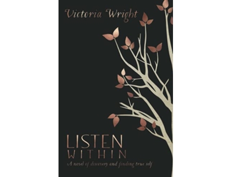 Livro Listen Within A novel of discovery and finding true self Evie Prince Series de Victoria Wright (Inglês)