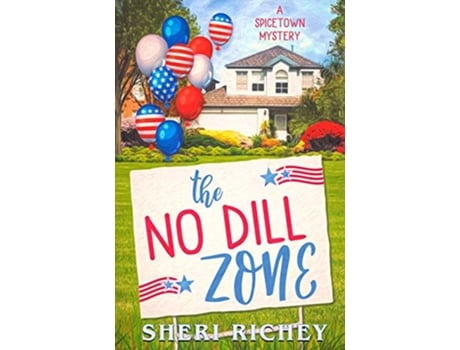 Livro No Dill Zone de Sheri Richey (Inglês)