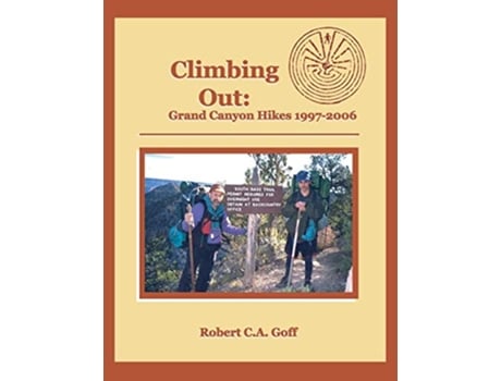 Livro Climbing Out Grand Canyon Hikes 19972006 de Robert CA Goff (Inglês)