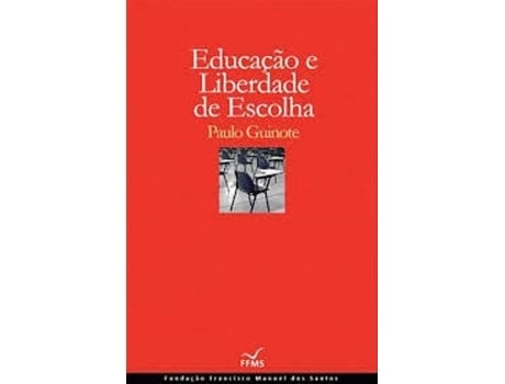 Livro Educação E Liberdade De Escolha