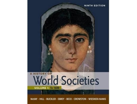 Livro A History of World Societies, Volume 1 de Merry Wiesner-Hanks, Patricia Buckley Ebrey et al. (Inglês)