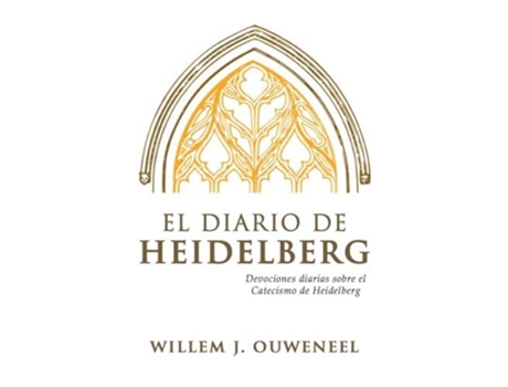 Livro El Diario de Heidelberg de Willem J Ouweneel (Espanhol)