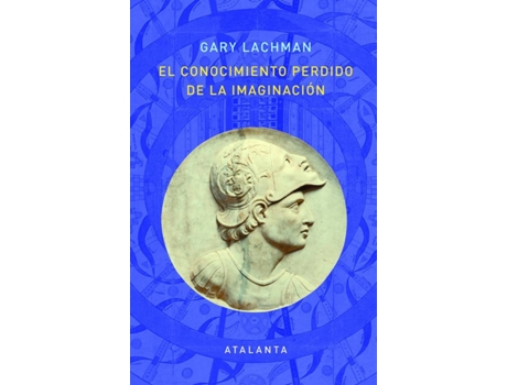 Livro El Conocimiento Perdido De La Imaginacion de Gary Lachman (Español)